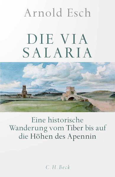 Die Via Salaria | Arnold Esch