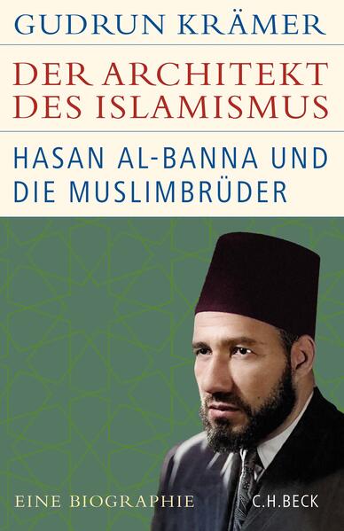 Der Architekt des Islamismus | Gudrun Krämer