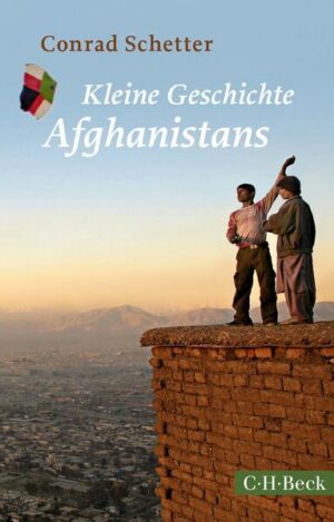Kleine Geschichte Afghanistans | Conrad Schetter