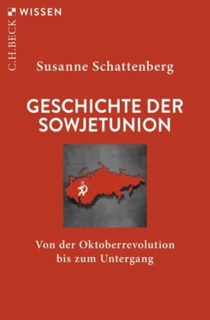 Geschichte der Sowjetunion | Susanne Schattenberg