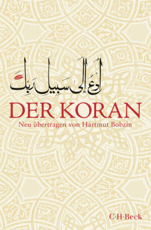 Der Koran | Hartmut Bobzin, Katharina Bobzin