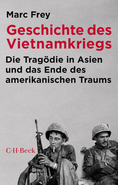 Geschichte des Vietnamkriegs | Marc Frey