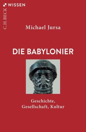 Die Babylonier | Michael Jursa