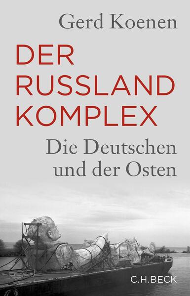 Der Russland-Komplex | Gerd Koenen