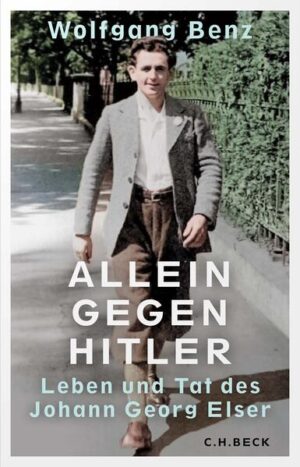 Allein gegen Hitler | Wolfgang Benz