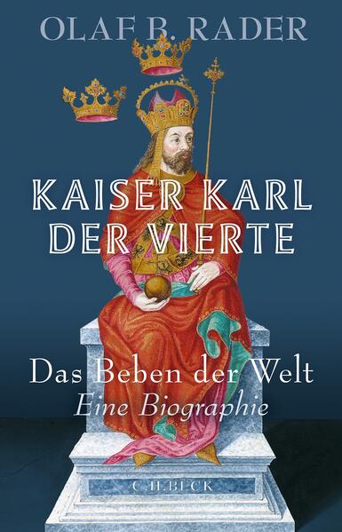 Kaiser Karl der Vierte | Olaf B. Rader