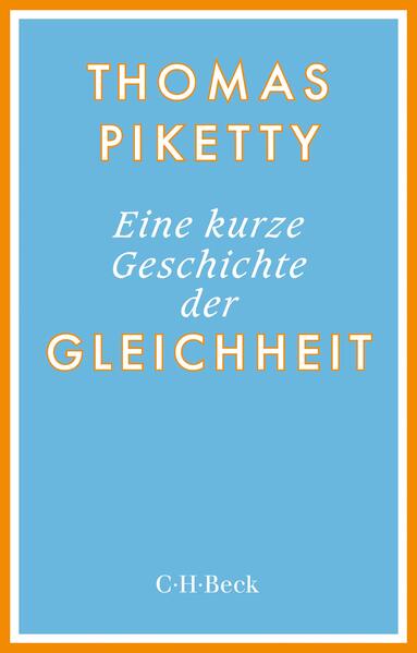Eine kurze Geschichte der Gleichheit | Thomas Piketty