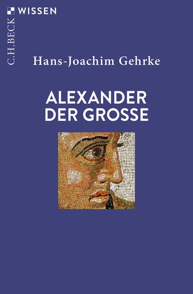 Alexander der Grosse | Hans-Joachim Gehrke