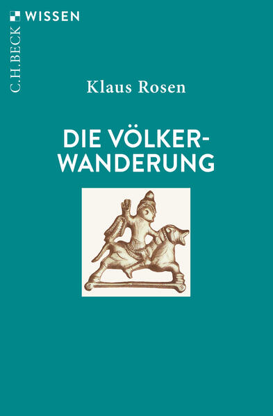 Die Völkerwanderung | Klaus Rosen