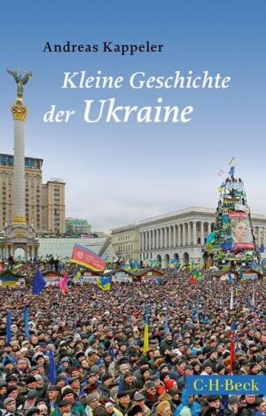 Kleine Geschichte der Ukraine | Andreas Kappeler