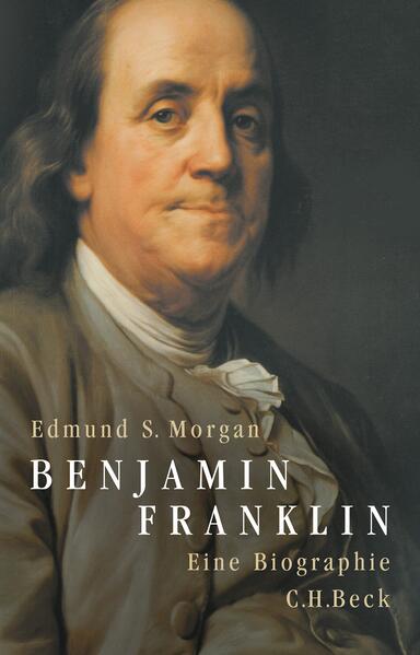 Benjamin Franklin | Edmund Morgan