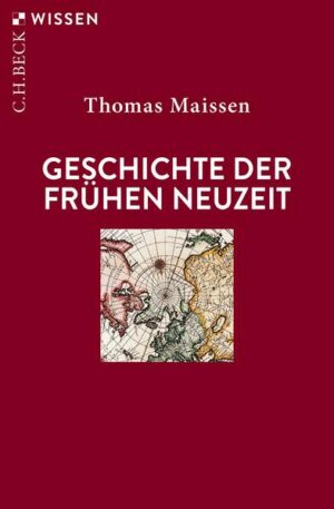 Geschichte der Frühen Neuzeit | Thomas Maissen