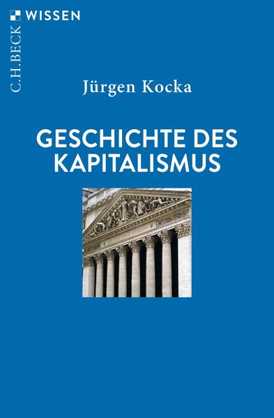 Geschichte des Kapitalismus | Jürgen Kocka