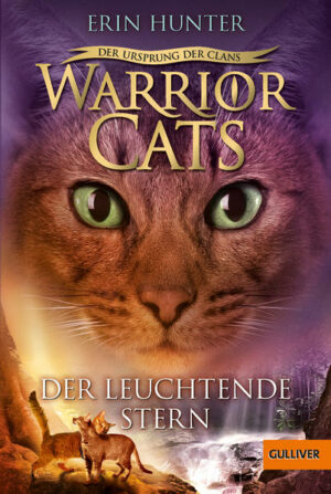 Warrior Cats: Der Ursprung der Clans: Der Leuchtende Stern | Bundesamt für magische Wesen