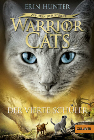 Warrior Cats: Zeichen der Sterne: Der vierte Schüler | Bundesamt für magische Wesen