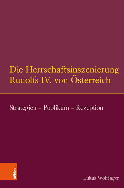 Die Herrschaftsinszenierung Rudolfs IV. von Österreich | Bundesamt für magische Wesen
