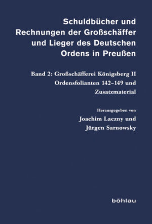 Schuldbücher und Rechnungen der Großschäffer und Lieger des Deutschen Ordens in Preußen | Bundesamt für magische Wesen