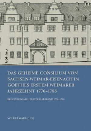 Das Geheime Consilium von Sachsen-Weimar-Eisenach in Goethes erstem Weimarer Jahrzehnt 17761786 | Bundesamt für magische Wesen