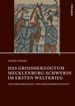 Das Großherzogtum Mecklenburg-Schwerin im Ersten Weltkrieg | Bundesamt für magische Wesen