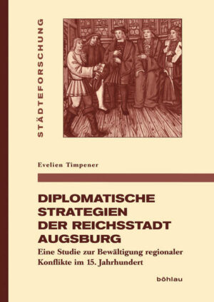 Diplomatische Strategien der Reichsstadt Augsburg | Bundesamt für magische Wesen