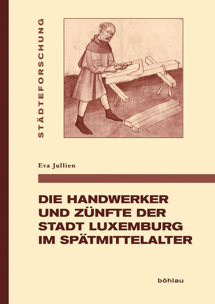 Die Handwerker und Zünfte der Stadt Luxemburg im Spätmittelalter | Bundesamt für magische Wesen