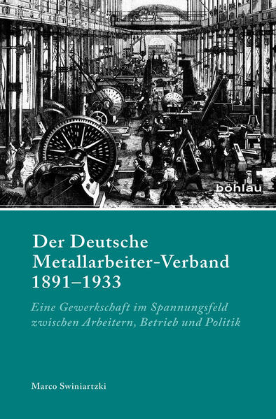 Der Deutsche Metallarbeiter-Verband 18911933 | Bundesamt für magische Wesen