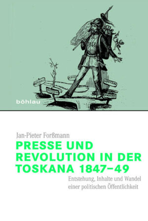 Presse und Revolution in der Toskana 184749 | Bundesamt für magische Wesen