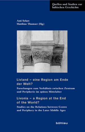 Livland  eine Region am Ende der Welt?: Livonia  a Region at the End of the World? | Bundesamt für magische Wesen