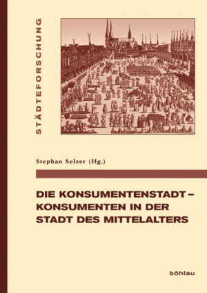 Die Konsumentenstadt - Konsumenten in der Stadt des Mittelalters | Bundesamt für magische Wesen