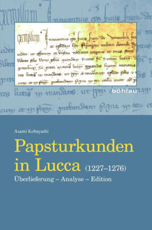 Papsturkunden in Lucca (1227-1276) | Bundesamt für magische Wesen