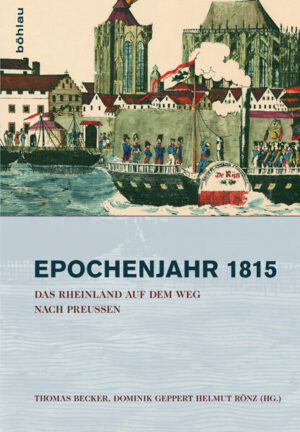 Das Rheinland auf dem Weg nach Preußen 18151822 | Bundesamt für magische Wesen