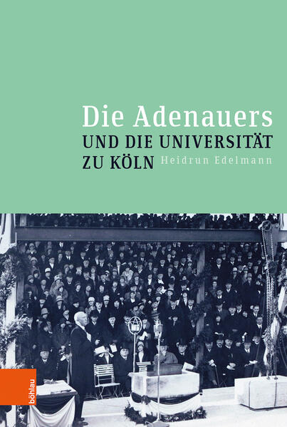 Die Adenauers und die Universität zu Köln | Bundesamt für magische Wesen