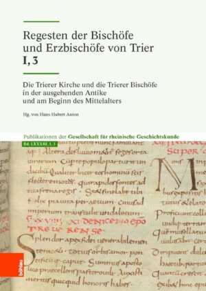 Die Trierer Kirche und die Trierer Bischöfe in der ausgehenden Antike und am Beginn des Mittelalters | Bundesamt für magische Wesen