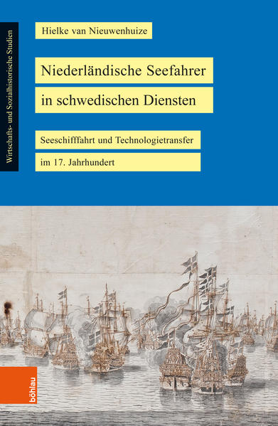 Niederländische Seefahrer in schwedischen Diensten | Hielke van Nieuwenhuize