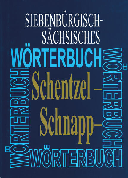 Siebenbürgisch-Sächsisches Wörterbuch | Bundesamt für magische Wesen