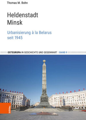 Heldenstadt Minsk | Thomas M. Bohn