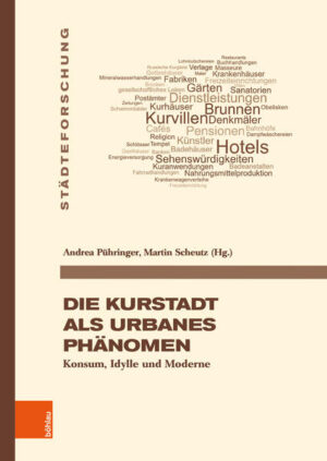 Die Kurstadt als urbanes Phänomen | Andrea Pühringer, Martin Scheutz