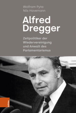 Alfred Dregger | Wolfram Pyta, Nils Havemann