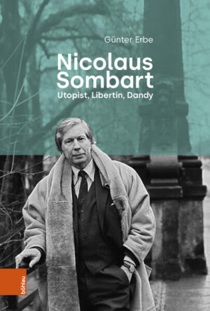 Nicolaus Sombart - Utopist, Libertin, Dandy | Günter Erbe