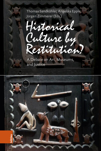 Historical Culture by Restitution? | Safua Akeli Amaama, Bettina Brockmeyer, Mirjam Brusius, Hartmut Dorgerloh, Andreas Eckert, Angelika Epple, Till Förster, Matthias Goldmann, Rebekka Habermas, Judith Hackmack, Brigitta Hauser-Schäublin, Sheila Heidt, Wolfgang Kaleck, Viola König, Flower Manase, Lukas Meyer, Benno Nietzel, Osarhieme Osadolor, Hermann Parzinger, Thomas Sandkühler, Erhard Schüttpelz, David Simo, Thomas Thiemeyer, Jürgen Zimmerer