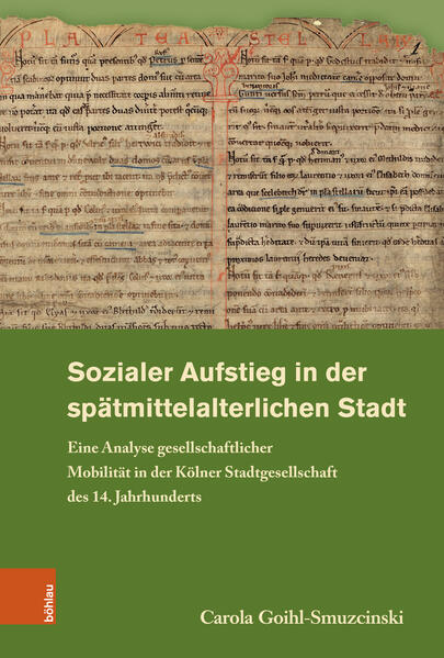 Sozialer Aufstieg in der spätmittelalterlichen Stadt | Carola Goihl-Smuzcinski