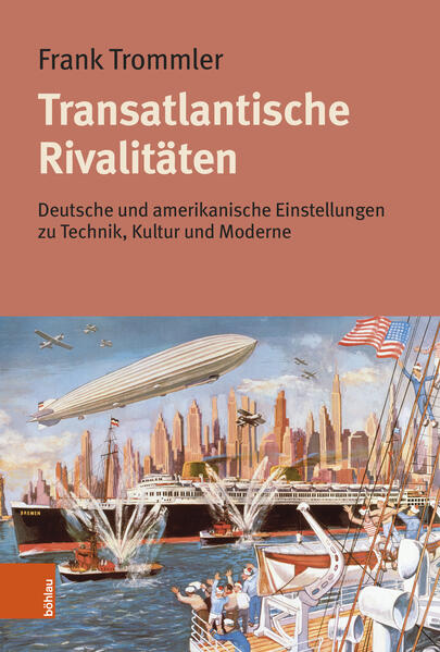 Transatlantische Rivalitäten | Frank Trommler