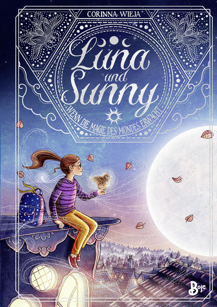 Luna und Sunny 1: Wenn die Magie des Mondes erwacht | Bundesamt für magische Wesen