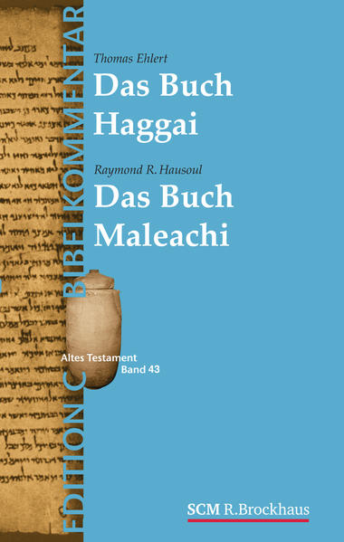 Die Propheten Haggai und Maleachi (Edition C/AT/Band 43) | Bundesamt für magische Wesen