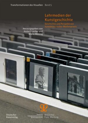 Lehrmedien der Kunstgeschichte | Hubert Locher, Maria Männig