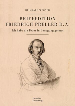 Briefedition Friedrich Preller d. Ä. | Reinhard Wegner
