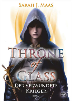 Throne of Glass 6: Der verwundete Krieger | Bundesamt für magische Wesen