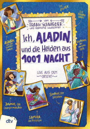Ich, Aladin, und die Helden aus 1001 Nacht | Bundesamt für magische Wesen