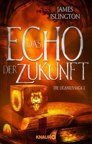 Die Licanius-Saga 2: Das Echo der Zukunft | Bundesamt für magische Wesen