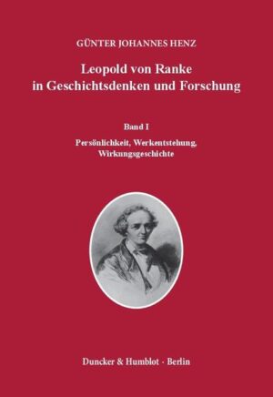 Leopold von Ranke in Geschichtsdenken und Forschung. | Bundesamt für magische Wesen